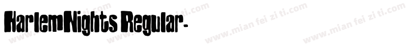 HarlemNights Regular字体转换